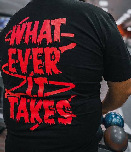 Whatever It Takes T-Shirt