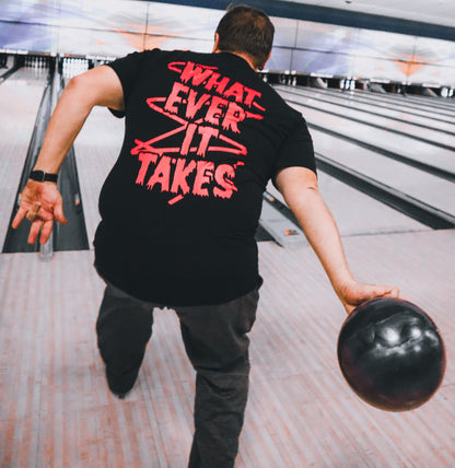 Whatever It Takes T-Shirt