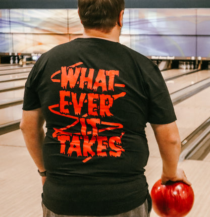 Whatever It Takes T-Shirt